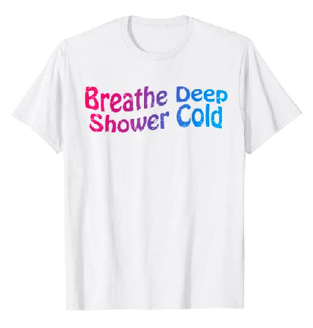 Breath deep T-Shirt